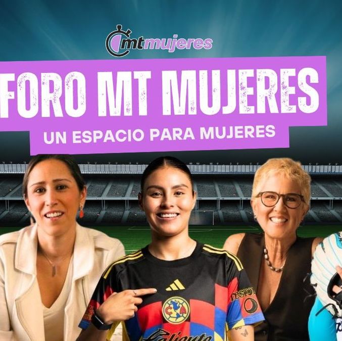 Así fue la experiencia única de Foro MT Mujeres 2025 | Foto: Fátima Vázquez