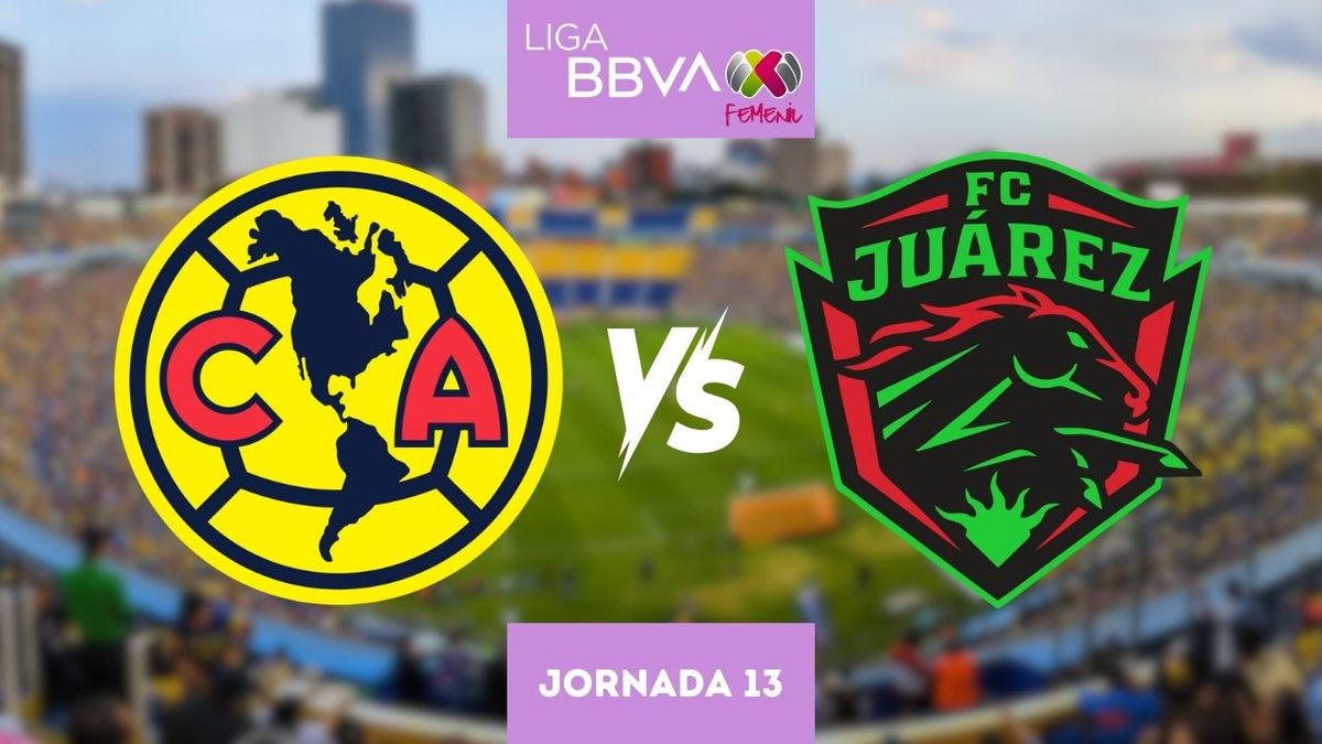 América vs Juárez: horario y transmisión en vivo jornada 13 Femenil