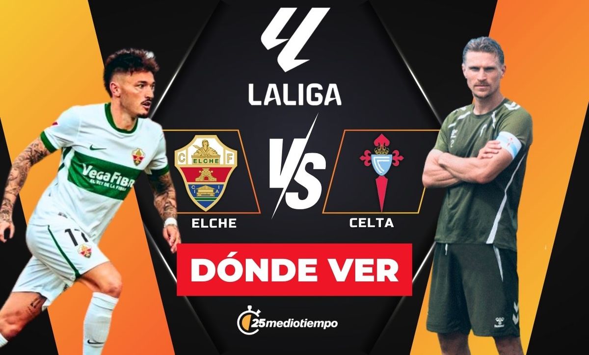 ¿A qué hora juega Elche vs Celta de Vigo? Horario y canal LaLiga 2025