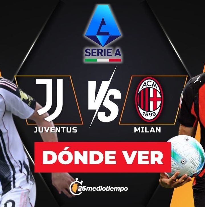 Juventus vs AC Milan: horario y canal de partido EN VIVO Serie A 2025/26 Jornada 6. (FOTO): Especial.