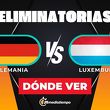 Consulta la previa de Alemania vs. Luxemburgo para ver EN VIVO Eliminatorias Mundialistas rumbo al 2026. Diseño: Abigail Sequera