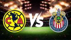 ¿Quién transmite el América vs Chivas? Horario y Canal del partido amistoso de 2025 (FOTO: Especial)