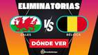 Gales vs Bélgica EN VIVO