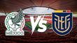 ¿Quién transmite el México vs Ecuador? Horario y canal de transmisión del partido amistoso (FOTO: Especial)