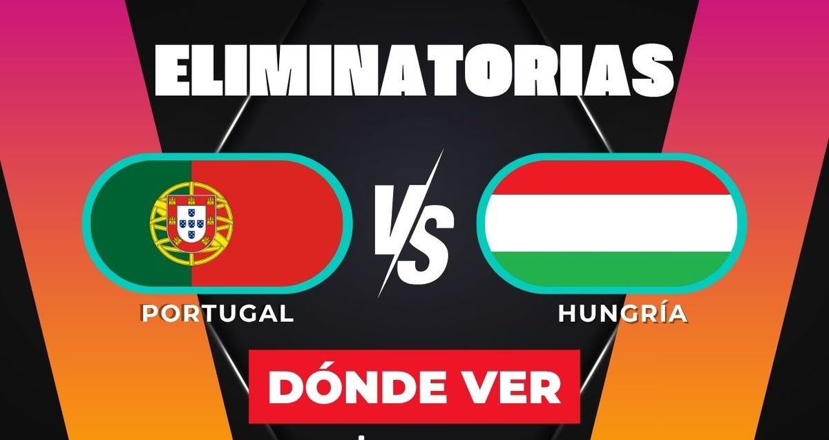 Consulta la previa de Portugal vs. Hungría para ver EN VIVO Eliminatorias Mundialistas de la UEFA. Diseño: Abigail Sequera