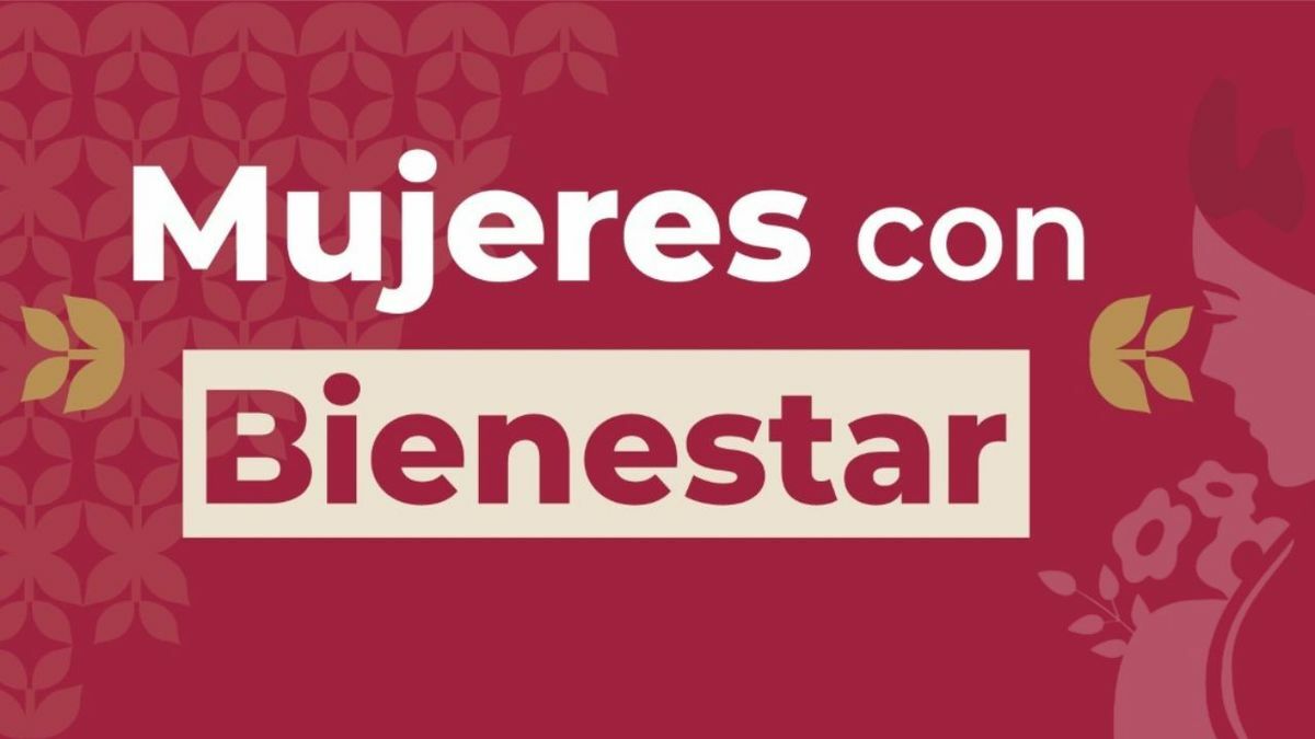 Atención | Mujeres con Bienestar: esta es la fecha límite para cobrar tu pago del bimestre (FOTO: Especial)