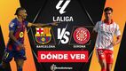 Barcelona vs Girona EN VIVO