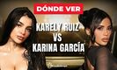 Karely Ruiz vs. Karina García EN VIVO