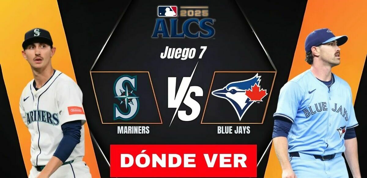 Seattle Mariners vs Toronto Blue Jays Juego 7: horario y canal de partido EN VIVO Serie de Campeonato MLB 2025. (FOTO): Especial.