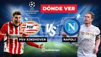 Dónde ver el duelo PSV vs Napoli por la Jornada 3 de la UEFA Champions League. Foto: ESPECIAL