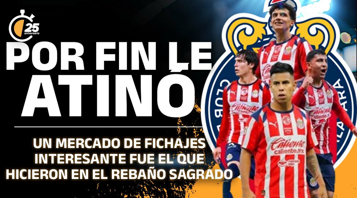 En Chivas por fin le atinaron a los refuerzos