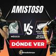 México vs Nueva Zelanda: horario y canal de partido EN VIVO | Partido amistoso femenil 2025. (FOTO): Especial.