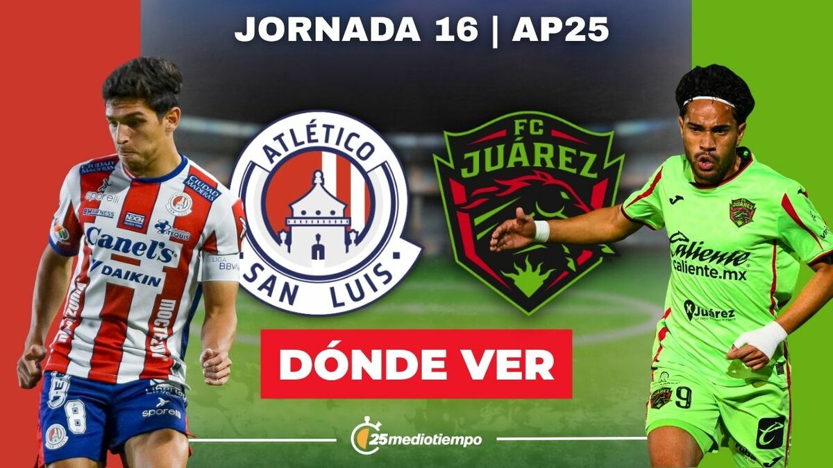 Atlético de San Luis vs. FC Juárez: dónde y a qué hora ver EN VIVO J16