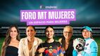 Así fue la experiencia única de Foro MT Mujeres 2025 | Foto: Fátima Vázquez