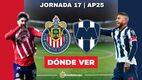 Rivalidad Chivas vs Monterrey Jornada 17 Apertura 2025