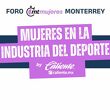 El Foro MT Mujeres ahora será en Monterrey.