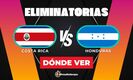 Consulta la previa de Costa Rica vs. Honduras para ver EN VIVO Eliminatorias Mundialistas 2026. Diseño: Abigail Sequera