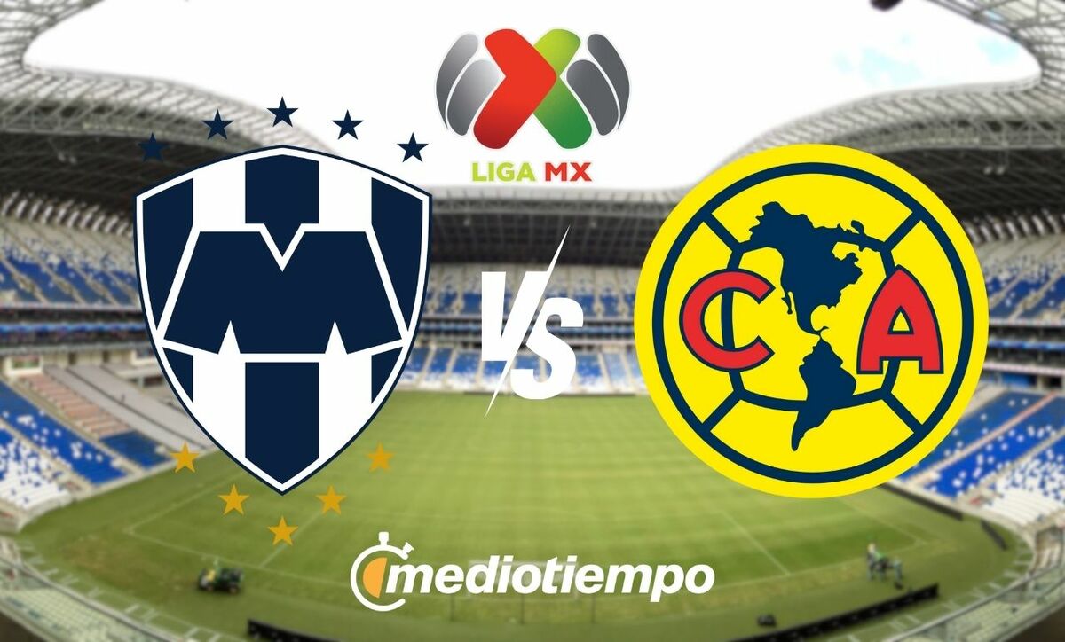 Monterrey vs. América: horario y canal de transmisión partido de ida Cuartos de Final | Apertura 2025 Liga MX. (Especial).