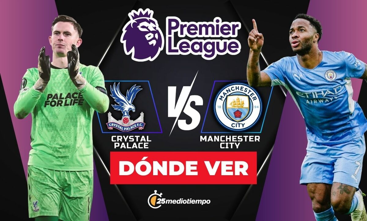 Crystal Palace vs Manchester City EN VIVO. Dónde ver Premier League