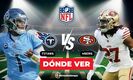 Tennessee Titans vs. San Francisco 49ers: horario y canal de partido NFL 2025. (Especial).
