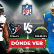 Texans vs Chargers EN VIVO