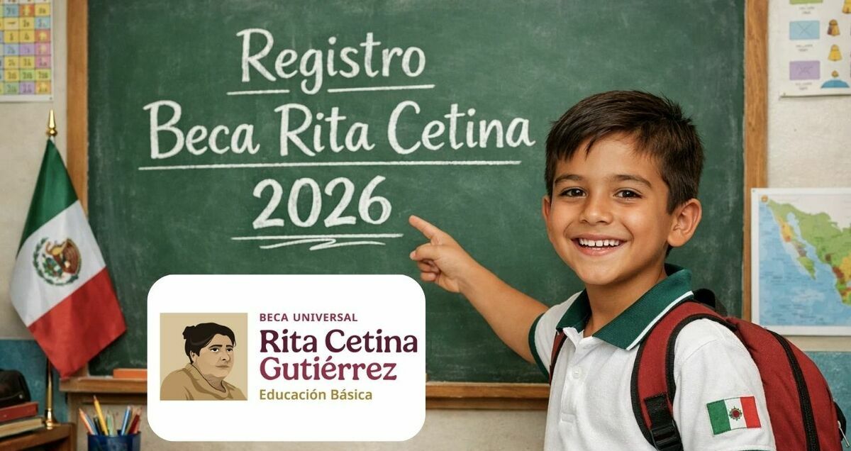 Beca Rita Cetina: estos son los alumnos que deben registrarse en enero 2026. (Mediotiempo IA).
