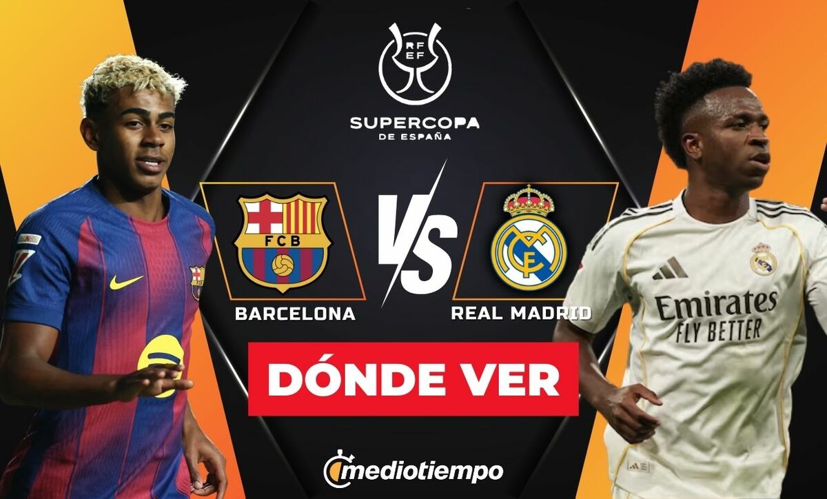 Barcelona vs. Real Madrid: horario y canal de partido Final Supercopa de España 2026. (FOTO): Especial.