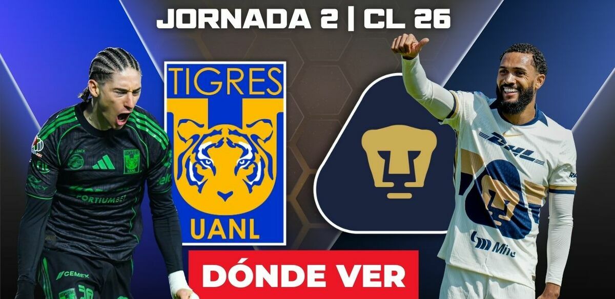 Rivalidades Tigres vs Pumas Jornada 2 Clausura 2026