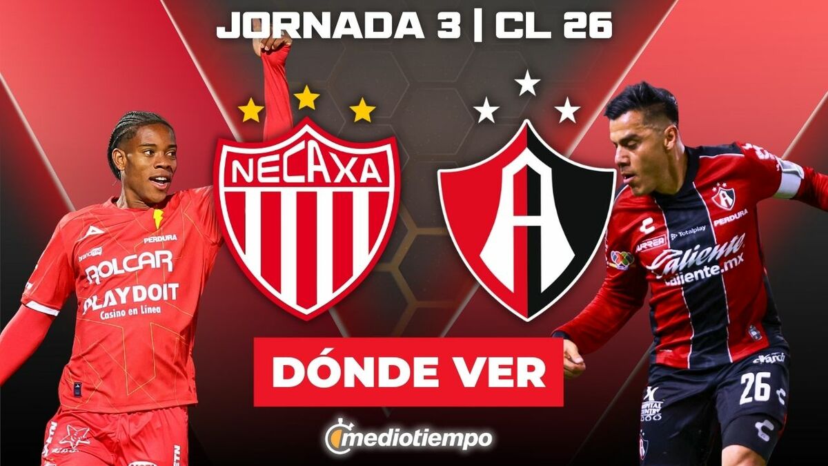¿A qué hora juega Necaxa vs. Atlas? Dónde ver EN VIVO J3 CL 2026