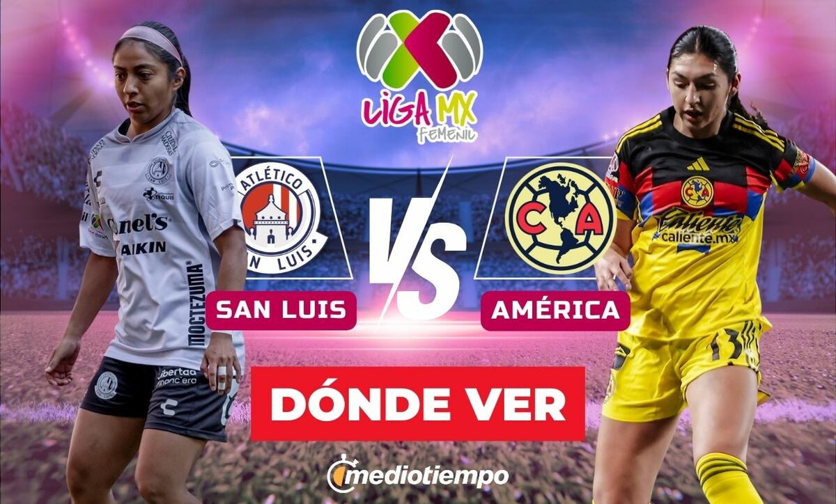 Dónde ver Atlético San Luis vs América EN VIVO: Liga MX Femenil 2026