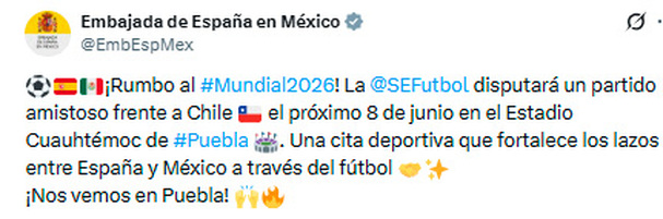 LA Embajada de España en México confirmó el juego de la Furia Roja ante Chile.