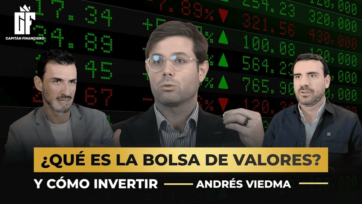 Ep. 74 Capitán Financiero | Andrés Viedma Bolsa de Valores: Riesgo, Volatilidad y Cómo Entenderla