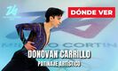 Consulta los horarios y canales en vivo para ver a Donovan Carrillo en la Final de patinaje artístico de los Juegos Olímpicos de Invierno 2026.
