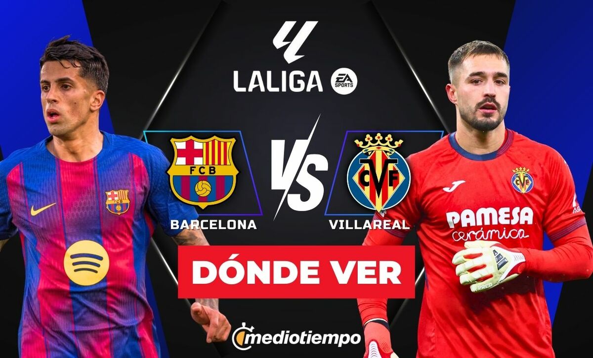 Barcelona vs Villarreal EN VIVO. A qué hora y dónde ver partido LaLiga