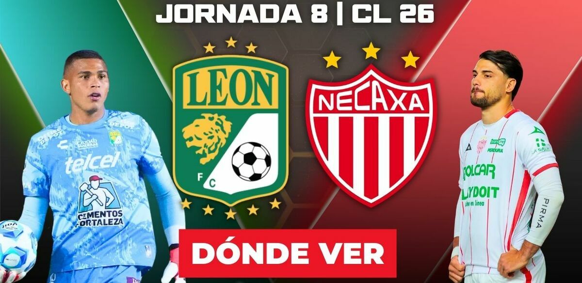 Rivalidad León vs. Necaxa Jornada 8 Clausura 2026