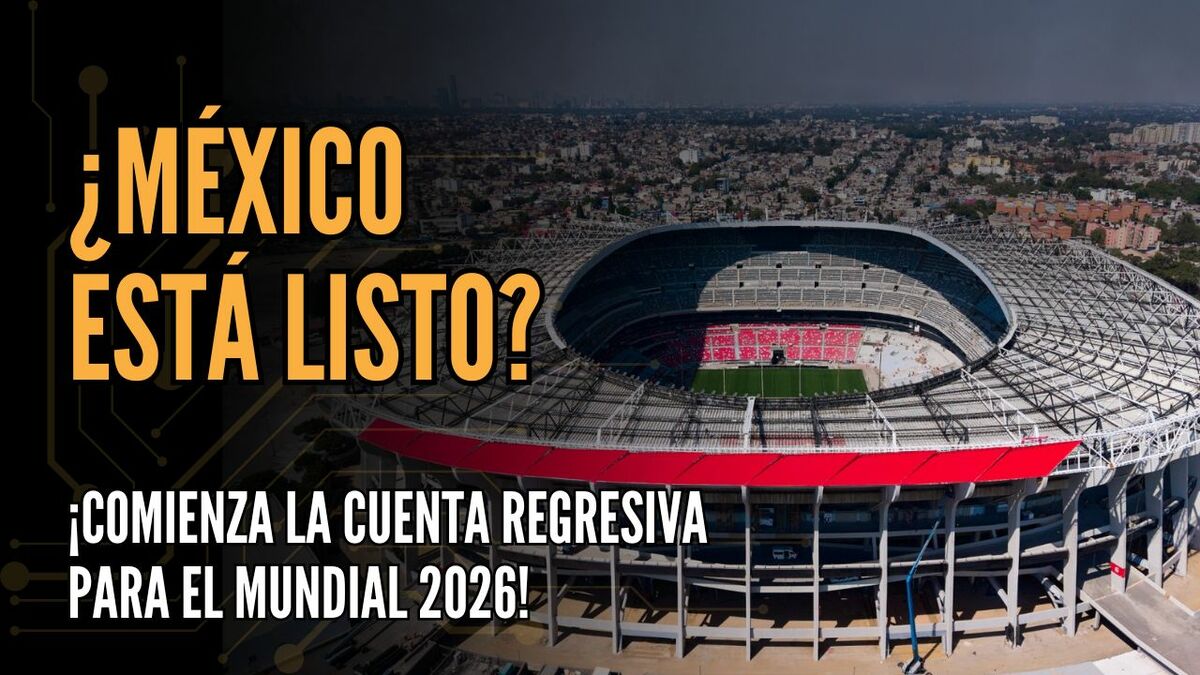 100 días para el Mundial ¿Estamos listos para recibir la fiesta del futbol? | #ConexiónMT