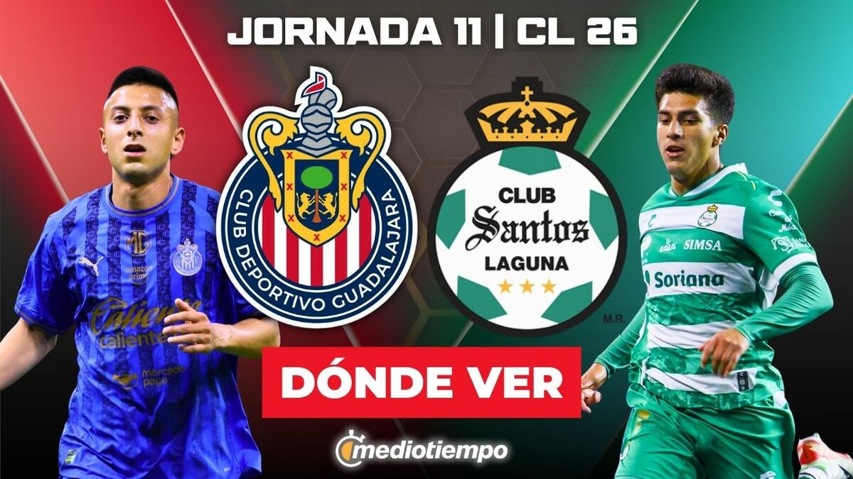 Rivalidad Chivas vs Santos Jornada 11 Clausura 2026