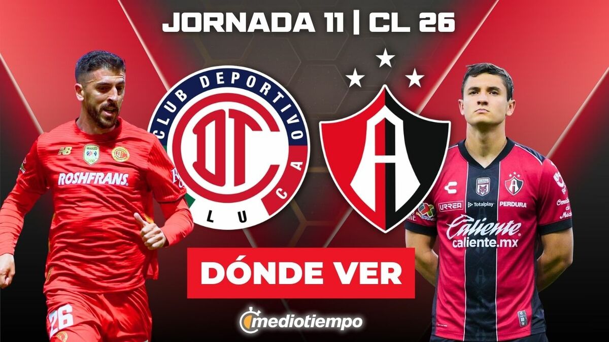 Toluca vs. Atlas EN VIVO. Jornada 11 Liga MX Clausura 2026