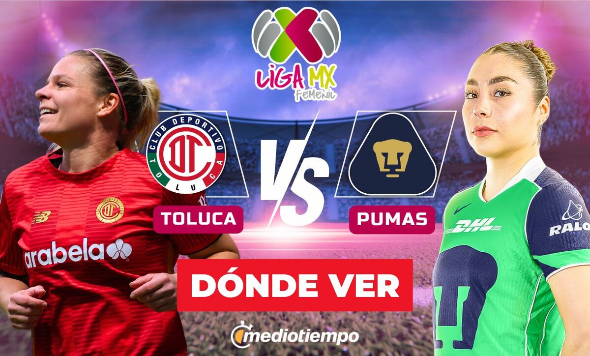Dónde ver Toluca vs Pumas EN VIVO: partido Liga MX Femenil 2026 HOY