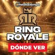 Ring Royale 2026: horario y dónde ver cartelera completa de box. (FOTO): Especial.