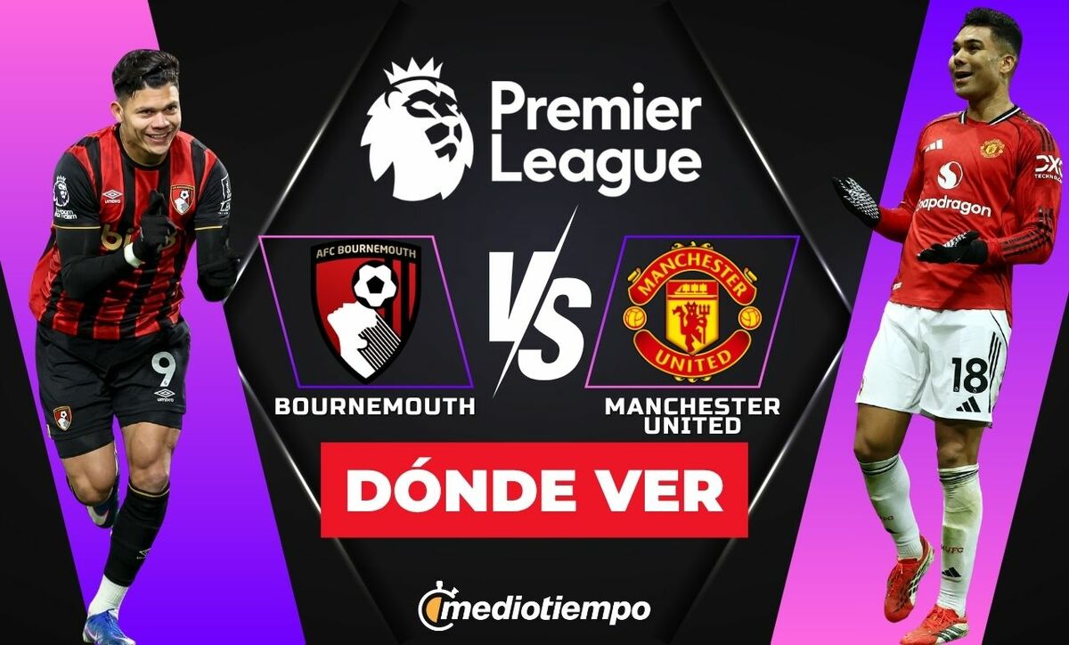 Bournemouth vs Manchester United EN VIVO. Hora y dónde ver partido HOY