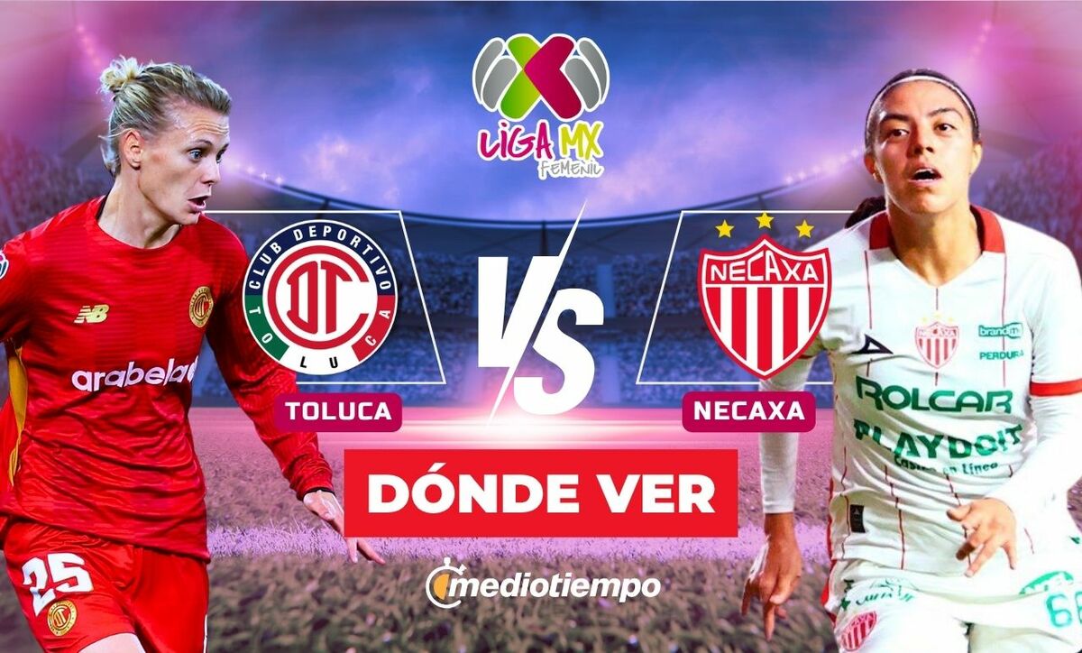Toluca vs. Necaxa Femenil: dónde y a qué hora ver EN VIVO J13