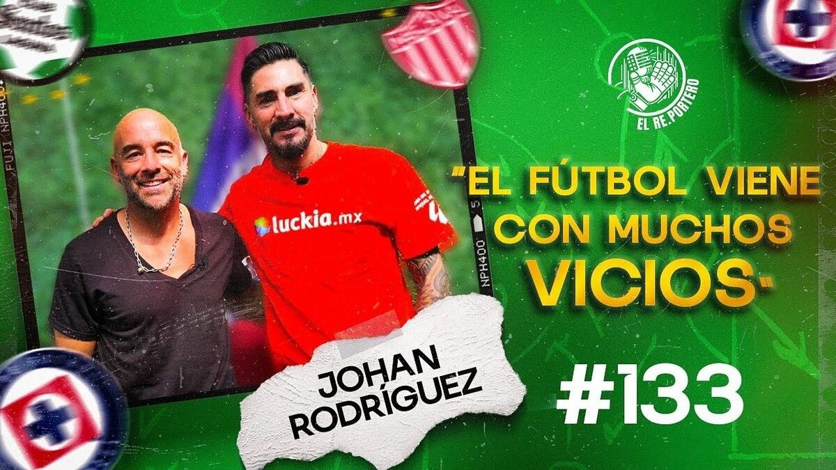 133 JOHAN RODRÍGUEZ | LA OTRA CARA DE SER FUTBOLISTA | SANTOS ME LLEVÓ A UN MUNDIAL | CRUZ AZUL