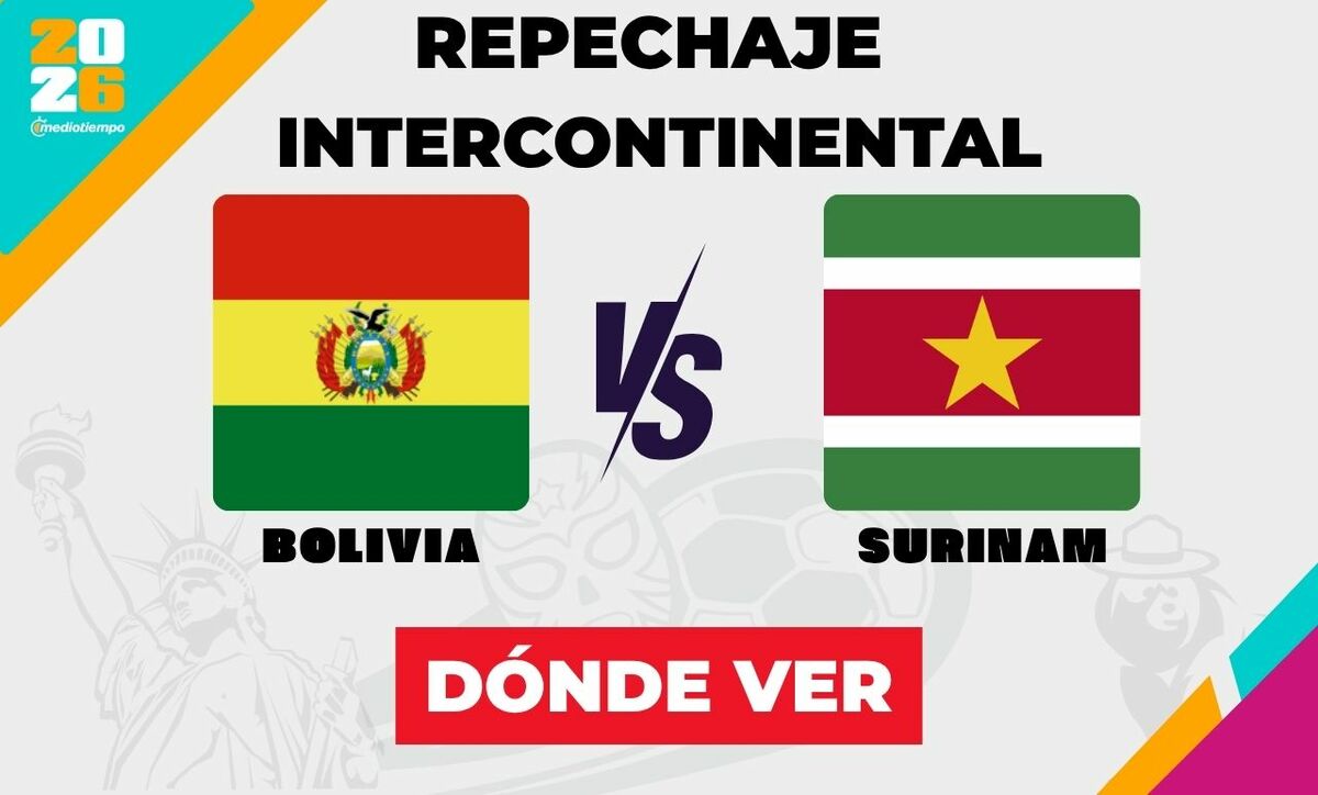 Bolivia vs. Surinam: horario y canal de partido Repechaje Mundial 2026. (FOTO): Especial.