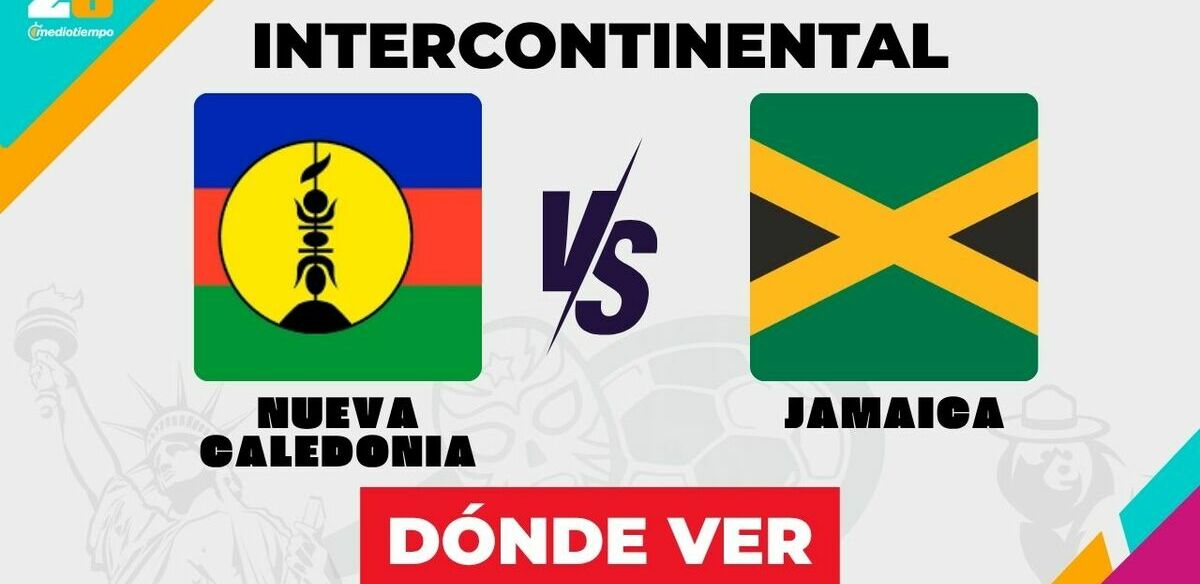 Consulta la previa de Nueva Caledonia vs. Jamaica para ver EN VIVO Repechaje del Mundial 2026.