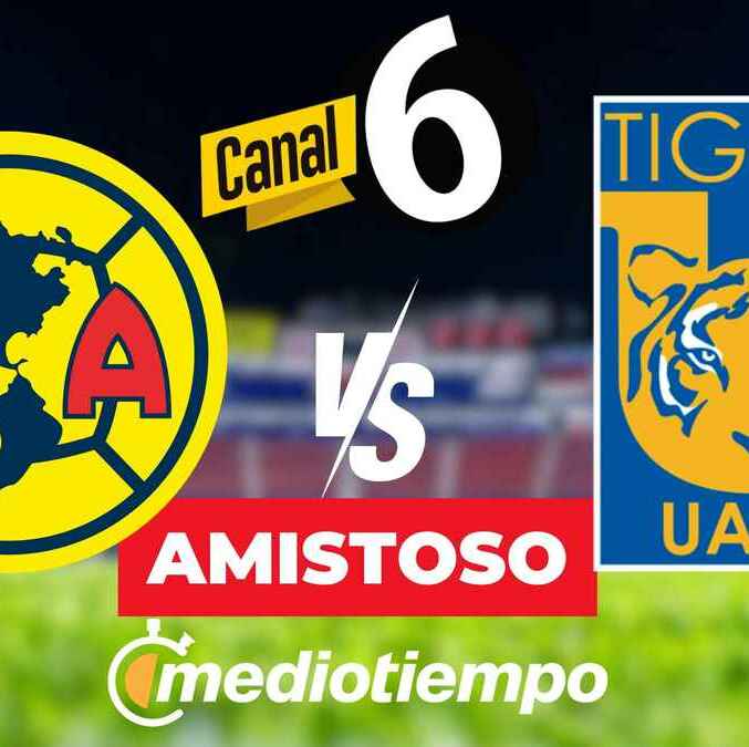América vs Tigres Partido Amistoso Golden Clash por Canal 6 (FOTO: Especial)