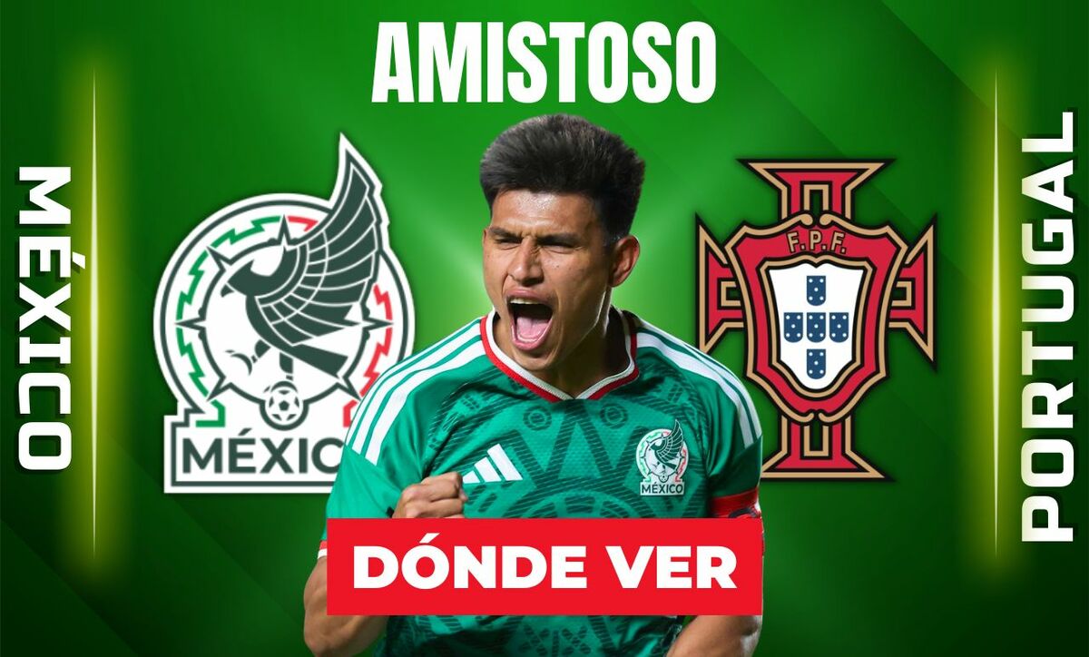 Consulta la previa de México vs. Portugal para ver EN VIVO partido amistoso HOY.