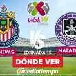 Chivas vs Mazatlán Jornada 15 Liga MX Clausura 2026 (FOTO: Especial)