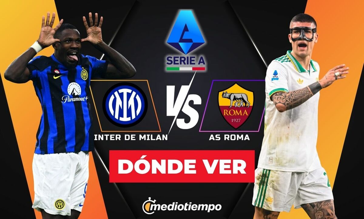 ¿A qué hora y dónde ver el Inter de Milan vs AS Roma EN VIVO HOY?