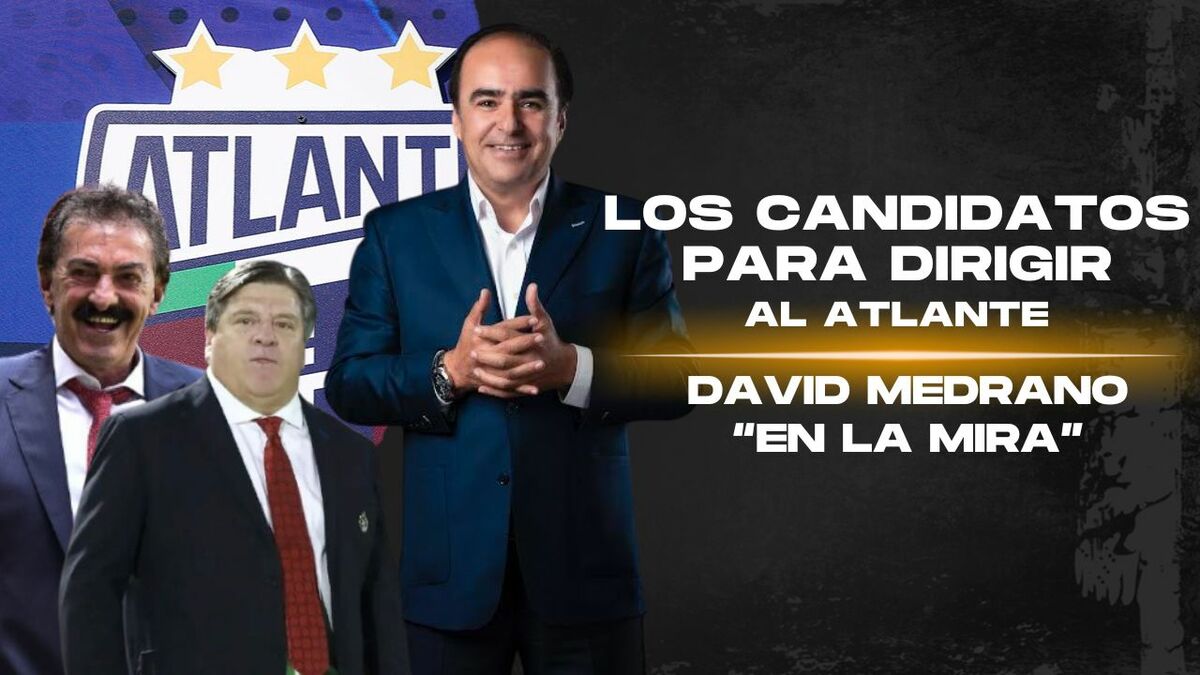 La Volpe, Miguel Herrera y los candidatos para dirigir al Atlante I En la Mira con David Medrano